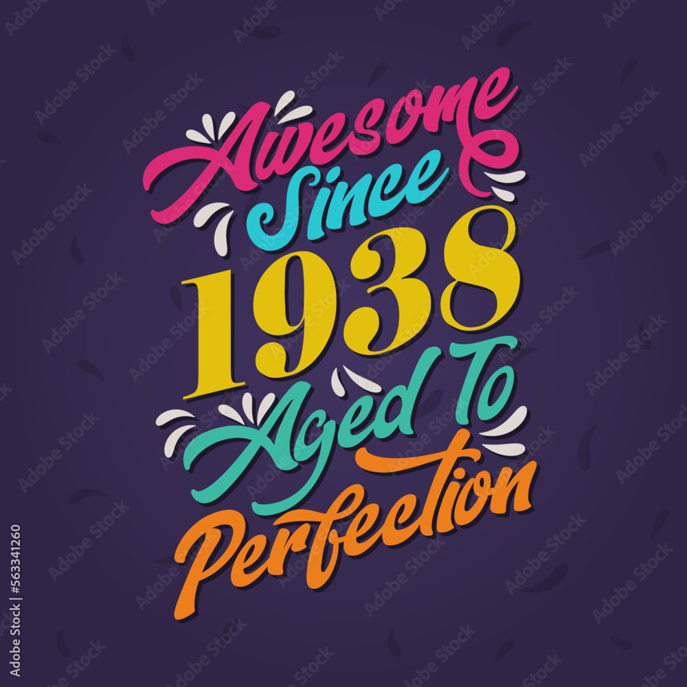 Awesome since 1938 Aged to Perfection. Awesome Birthday since 1938 Retro Vintage