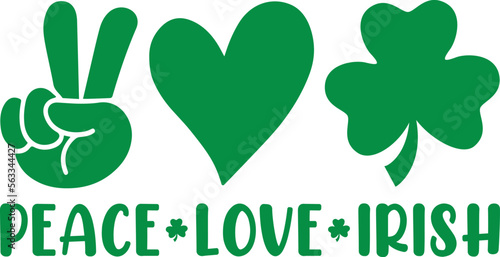 Peace Love Irish SVG Cut Files -St Patrick's day SVG, St Patrick's svg, sexy St Patrick's svg, Saint Patrick's Day Svg Shamrock svg, lucky svg
