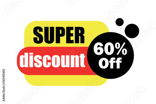 Super Discount 60% Off. Advertising for stores and retail in general. Colorful and modern art.
