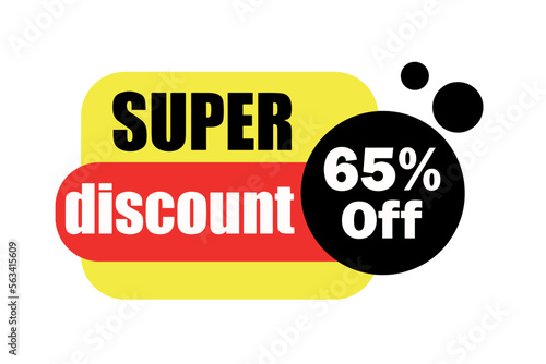 Super Discount 65% Off. Advertising for stores and retail in general. Colorful and modern art.