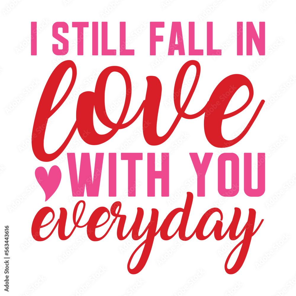 I still fall in love with you everyday I still fall in love with you everyday