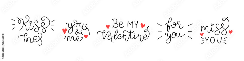Vector romantic set of handwritten lettering phrases. Collection of black text with red hearts. Love quotes for greeting cards or banners. Kiss me, you and me, be my Valentine, for you, miss you.
