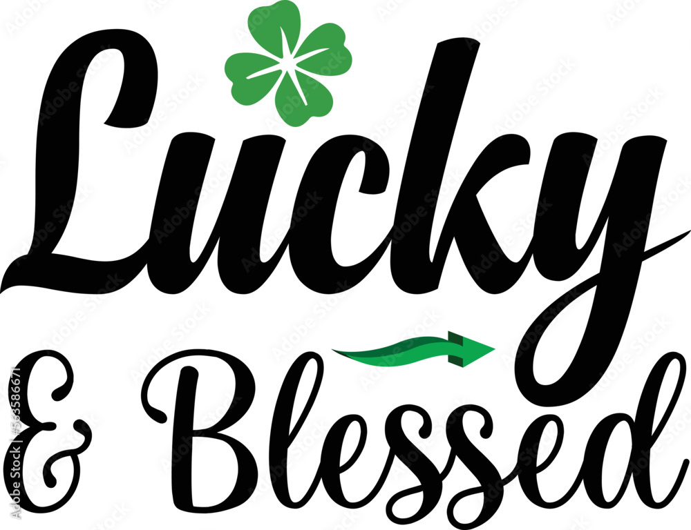 Naklejka premium Lucky & blessed