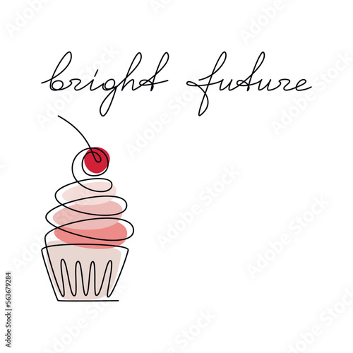 Bright Future slogan, quote, phrase. Vector handwritten lettering. One line continuous muffin cupcake icon drawing. Modern calligraphy, text design for print, banner, poster, card, logo.