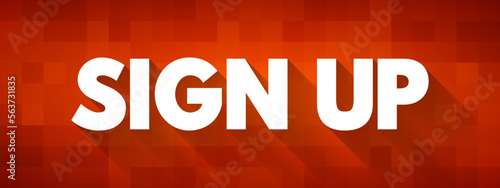 Sign Up text quote, concept background