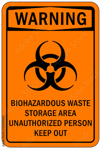 No chemical storage sign and labels biohazard waste storage area unauthorized person keep out