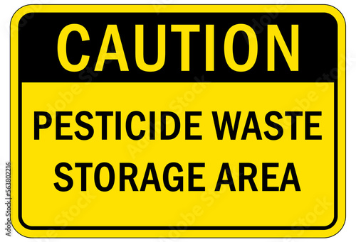 Pesticide waste storage sign and labels