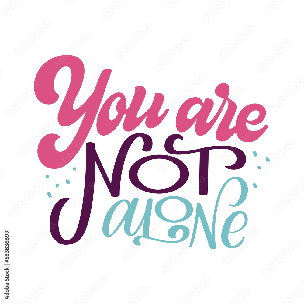 Positive mental health support quote. Motivational and inspirational text poster. Typography calligraphy handwritten lettering Positive mental health support quote. Motivational and inspirational text poster. Typography calligraphy handwritten lettering