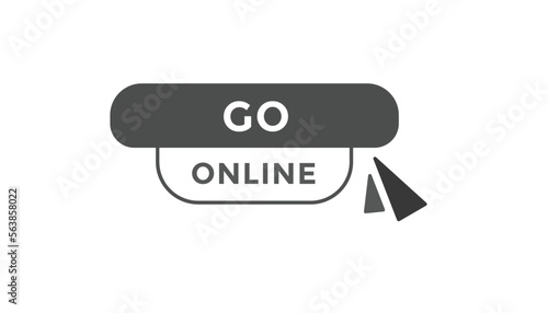 Go online button web banner templates. Vector Illustration
