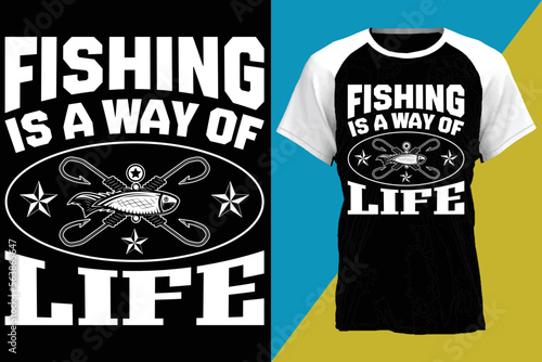 fishing is a way of life...fishing t-shirt design templat