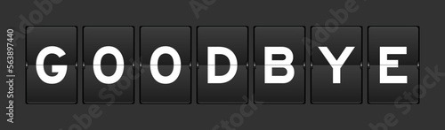 Black color analog flip board with word goodbye on gray background