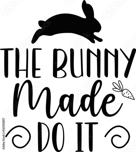 the bunny made do it svg