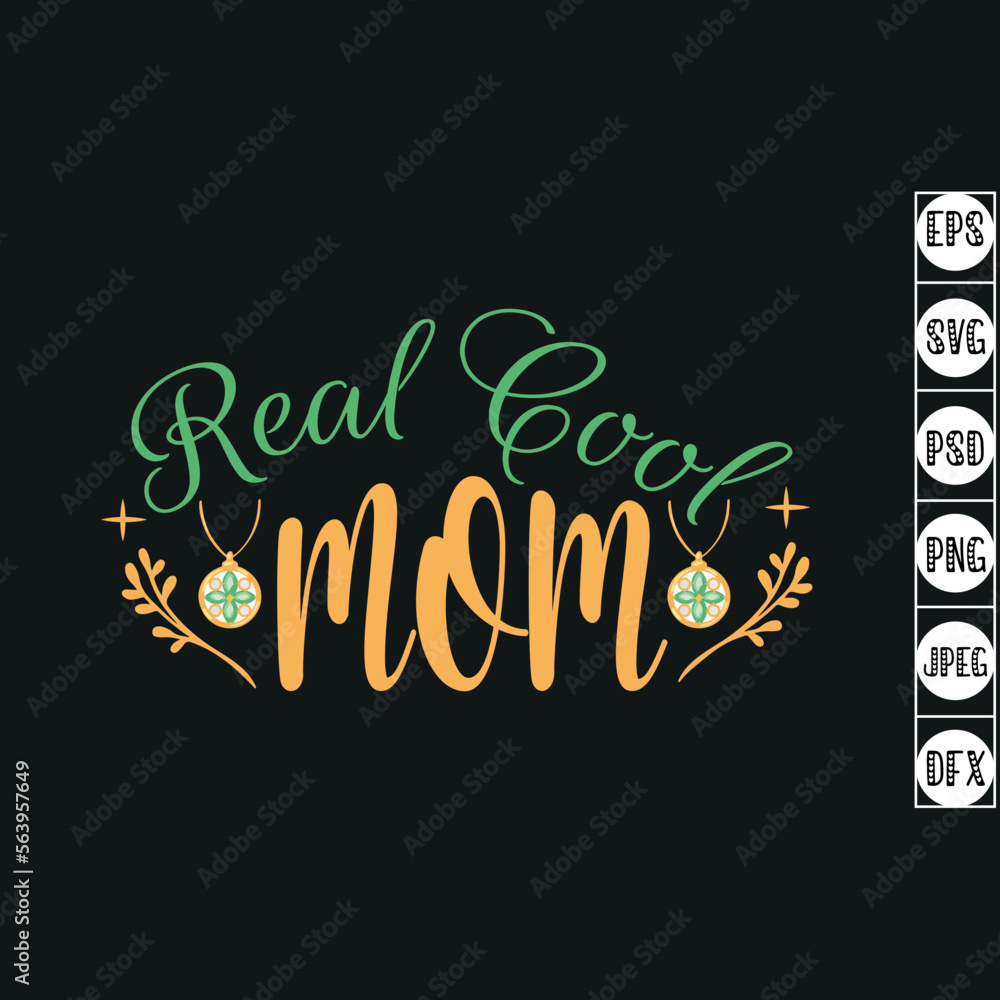 Real cool mom Typography T Shirt Real cool mom Typography T Shirt