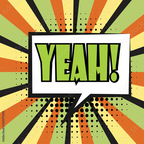 Yeah word pop art retro vector illustration. Isolated image on white background. Comic book style imitation.