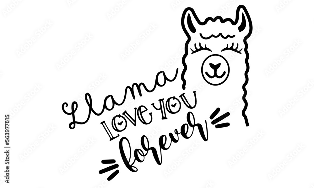 Llama Love You Forever SVG, Valentine's Day Cut File, Funny Heart Design, Cute Kid Quote, Baby, Women's, Girl, Silhouette Cricut, svg files for cricut
