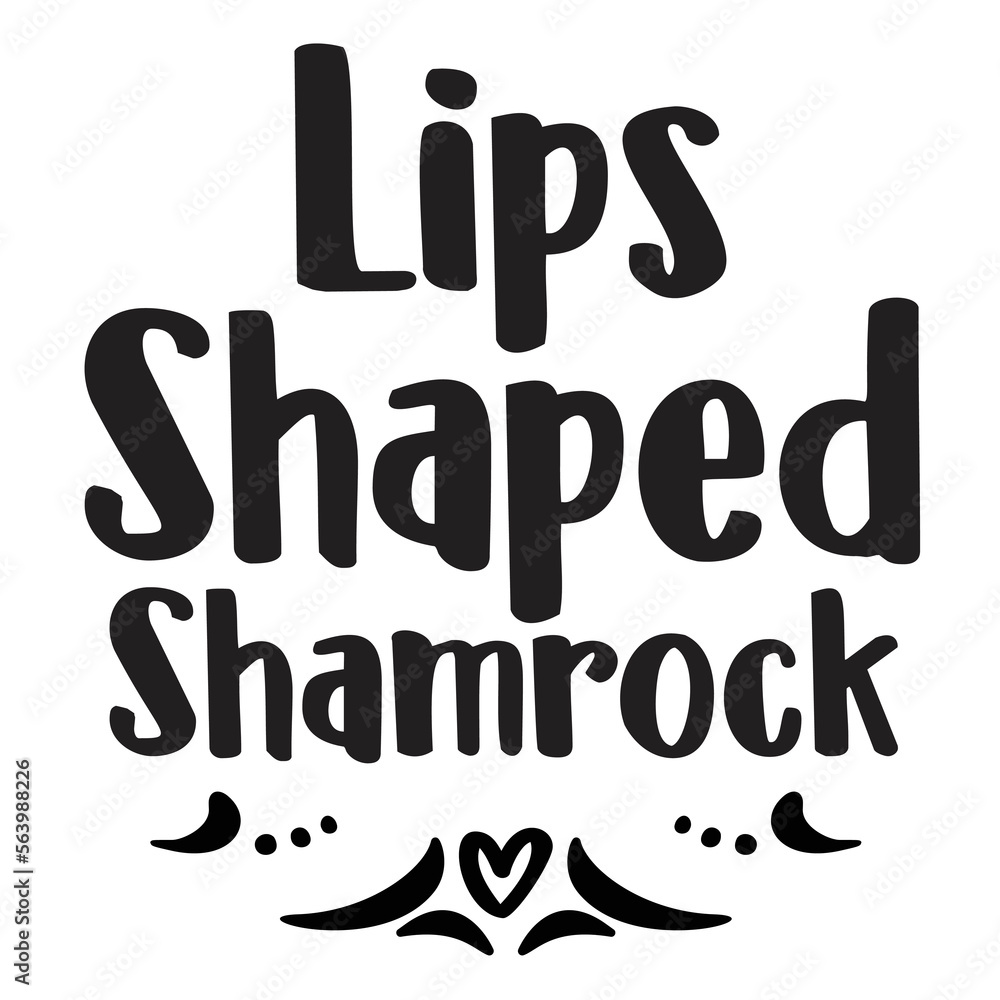Lips shaped shamrock Happy St Patricks day shirt print template, St patricks design, typography design for Irish day, womens day, lucky clover, Irish gift