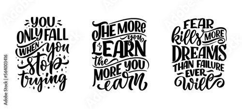 Set with hand drawn motivation lettering quotes in modern calligraphy style. Inspiration slogans for print and poster design. Vector