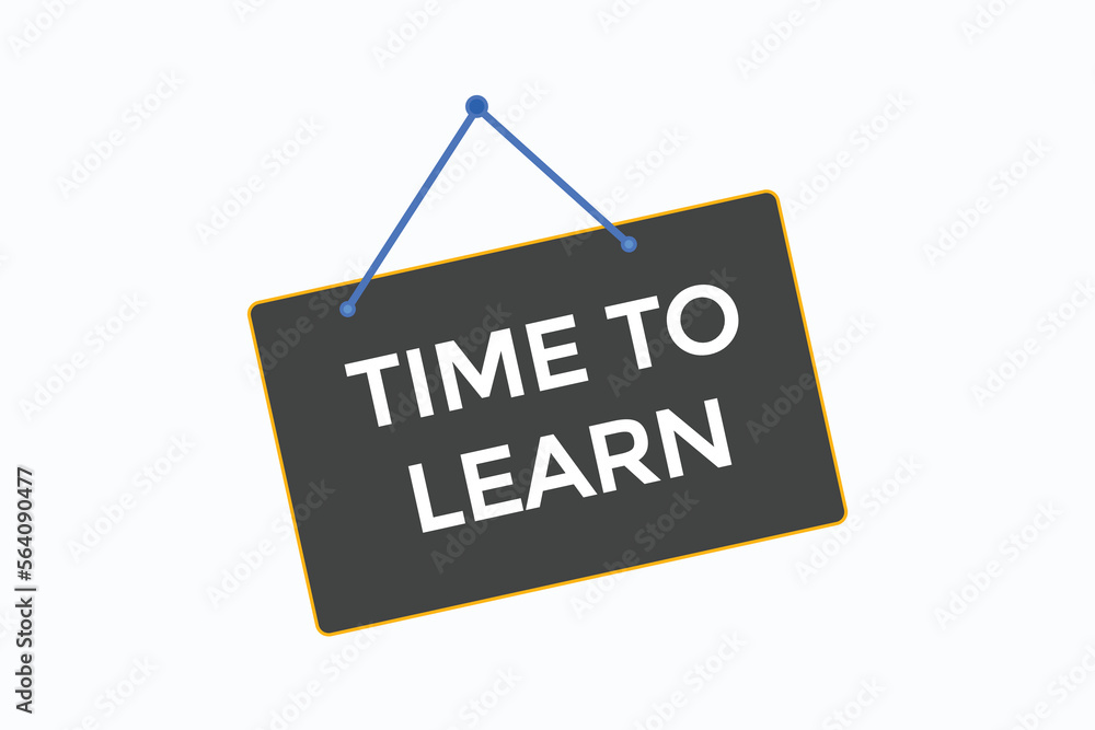 time to learn button vectors.sign label speech bubble time to learn
time to learn button vectors.sign label speech bubble time to learn