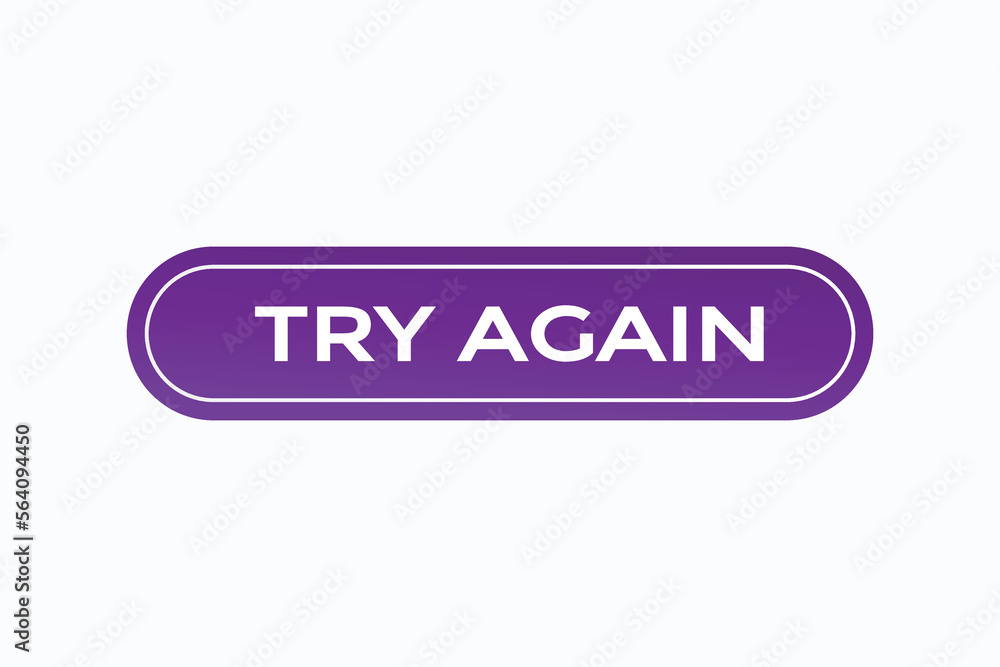 try again button vectors.sign label speech bubble try again
try again button vectors.sign label speech bubble try again