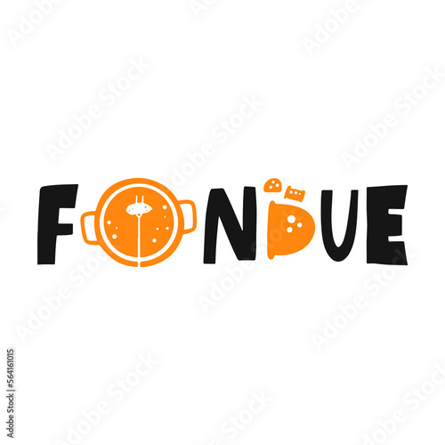 Fondue hand drawn illustration. Frying pan and hand drawn lettering. Plate grunge stylized lettering. Cheese food cooking poster design element.