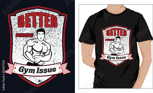 Gym Fitness t-shirts Design Better Bodies Gym Issue