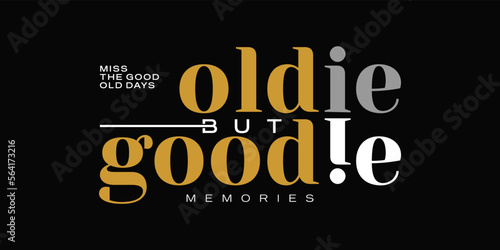 Oldie but Goodie Memories Text Art Modern Print