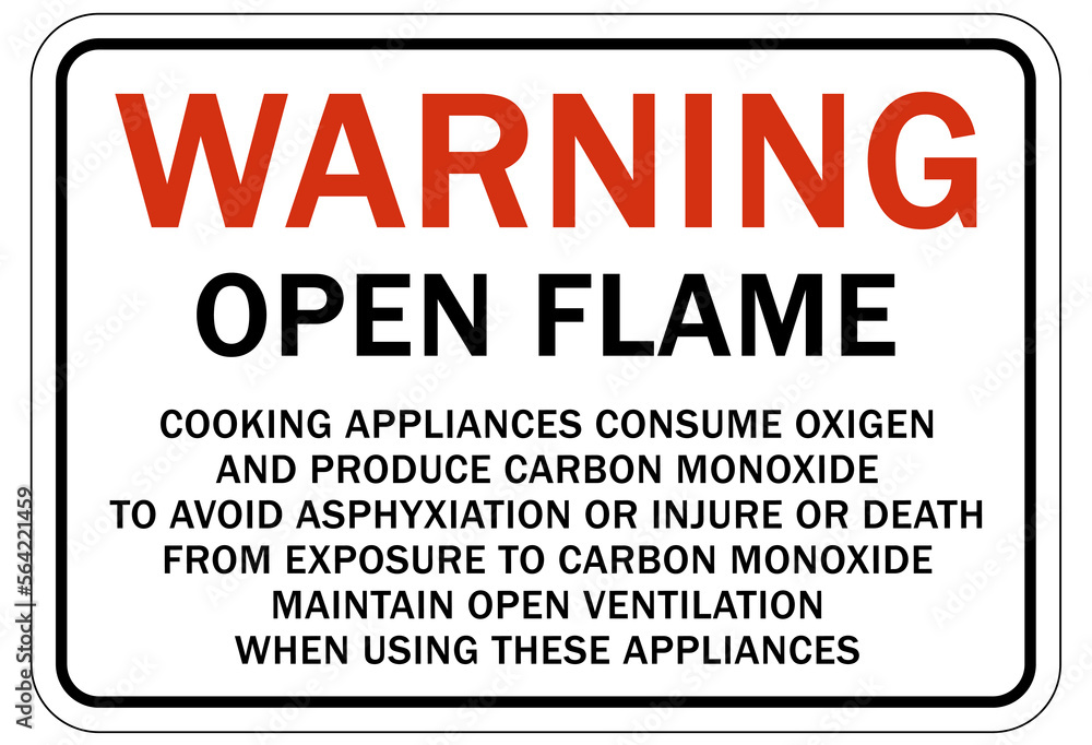Carbon Monoxide safety sign and labels warning open flame cooking