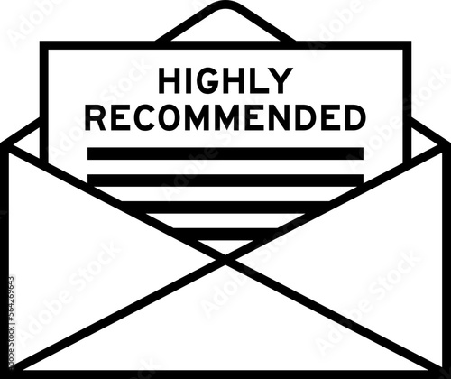 Envelope and letter sign with word highly recommended as the headline