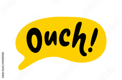 OUCH speech bubble. Ouch sound text. Doodle phrase. Hand drawn quote. Vector illustration for print on shirt, card, poster. Black, yellow and white.