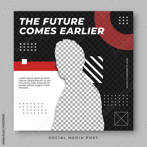 The future comes earlier social media template
