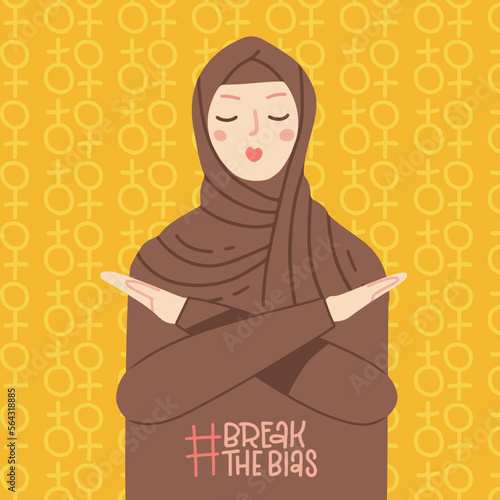 Muslim woman in hijab cross arms in protest. Break the bias banner for Women's international day. IWD campain. 8th march celebration. Women's Movement against discrimination. Vector illustration.