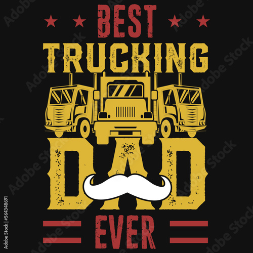Best trucking dad graphic tshirt design 