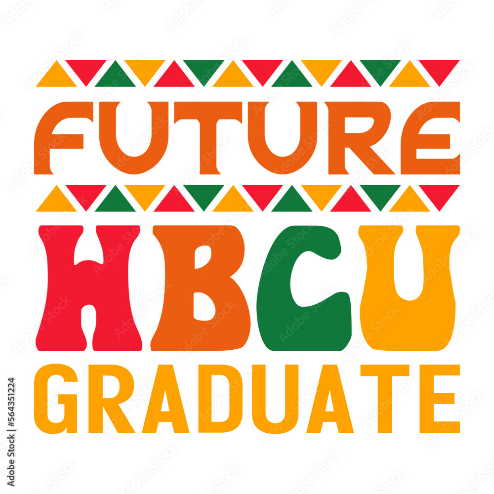 Future hbcu graduate | Black History Month Svg | African American Svg
