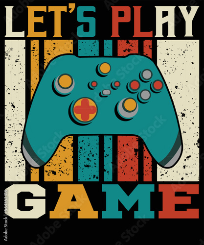 Lets play game gamer t shirt design