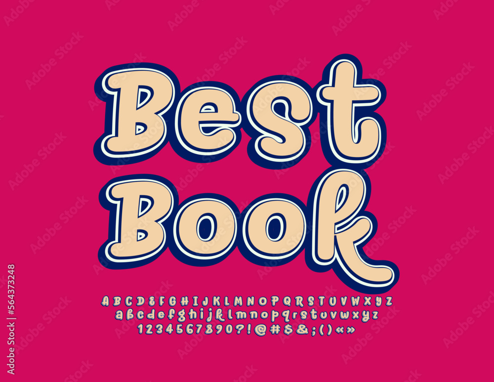 Vector stylish Emblem Best Book. Funny handwritten Font. Artistic Alphabet Letters, Numbers and Symbols. Vector stylish Emblem Best Book. Funny handwritten Font. Artistic Alphabet Letters, Numbers and Symbols.