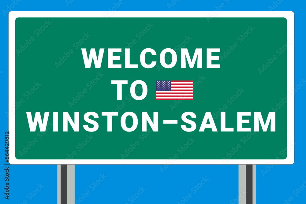 City of Winston–Salem. Welcome to Winston–Salem. Greetings upon entering American city. Illustration from Winston–Salem logo. Green road sign with USA flag. Tourism sign for motorists