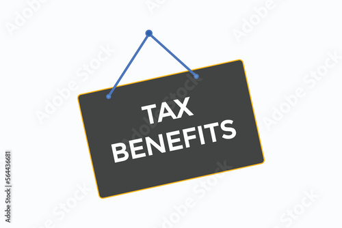 tax benefits button vectors.sign label speech bubble tax benefits
