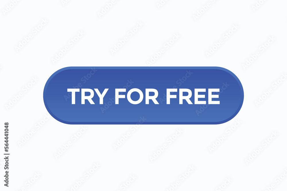 try for free button vectors.sign label speech bubble try for free
try for free button vectors.sign label speech bubble try for free