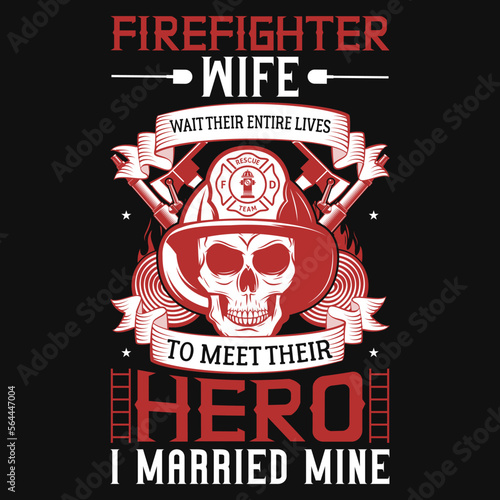 Best firefighters tshirt design 
