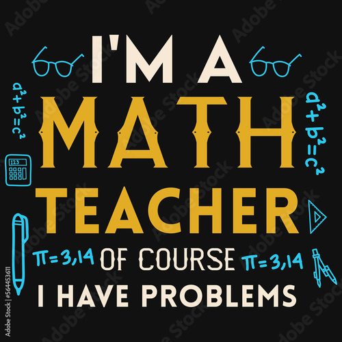 Elementary school math teacher tshirt design
