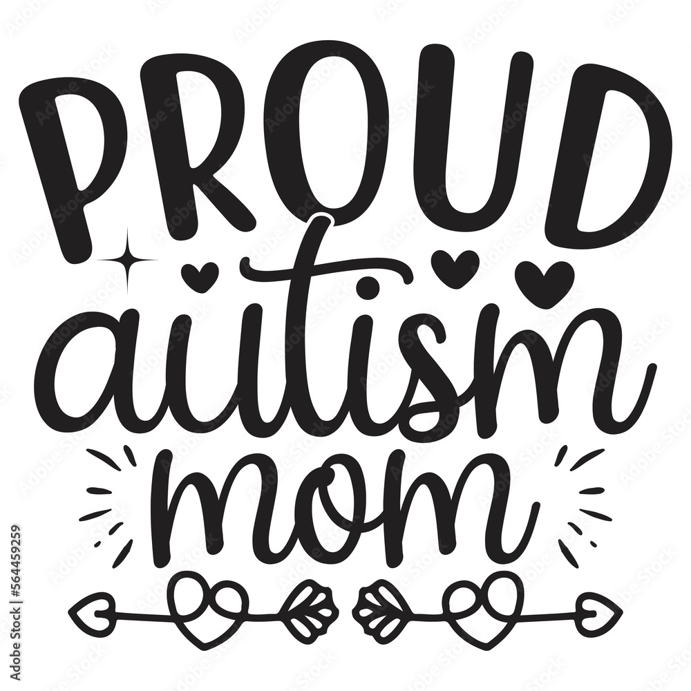 Proud Autism Mom