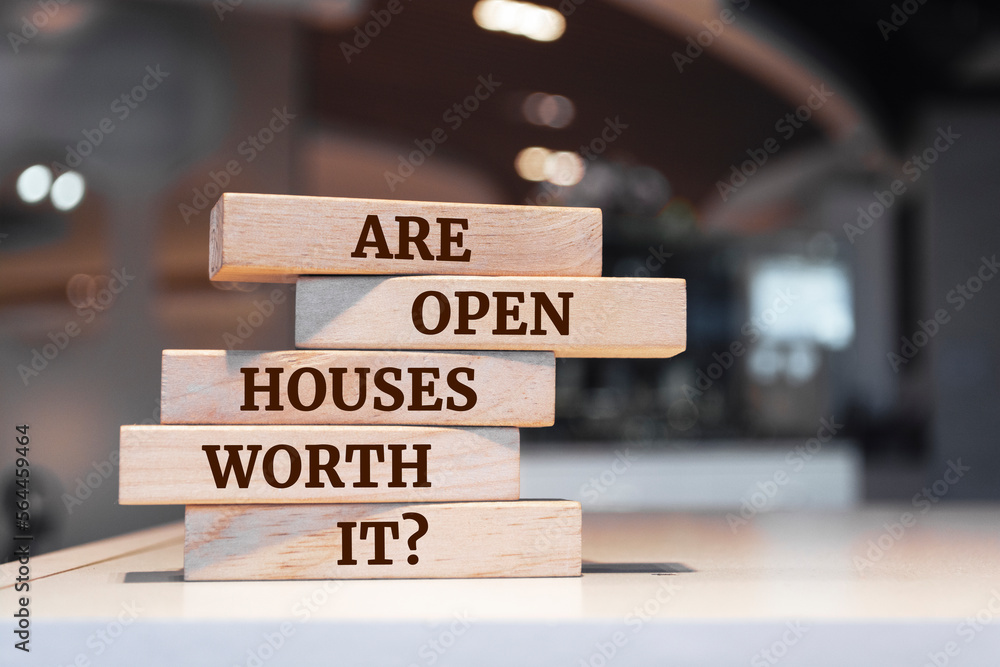 Wooden blocks with words 'Are Open Houses Worth It?'.