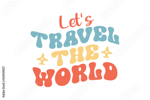 let s travel the world