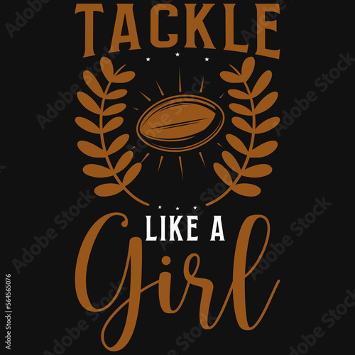 Tackle like a girl rugby tshirt design