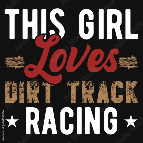 This girl loves dirt track racing tshirt dfesign photo