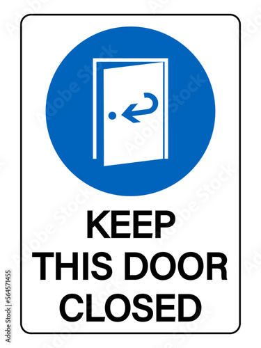 Keep this door closed. Blue round mandatory sign with symbol and text below