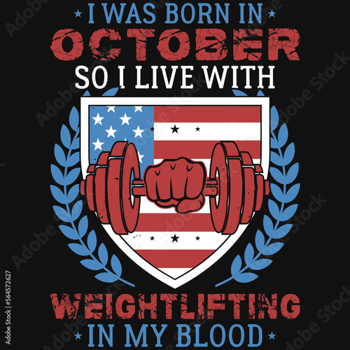 I was born in  so i live weightlifting tshirt design