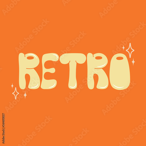 Handwritten groovy poster. Retro word. Hippie and boho style. 60s, 70s, 80s style.