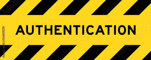 Yellow and black color with line striped label banner with word authentication