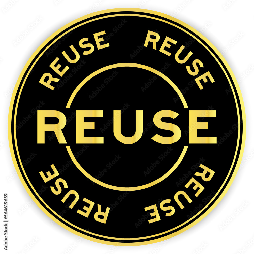 Black and gold color round label sticker with word reuse on white background